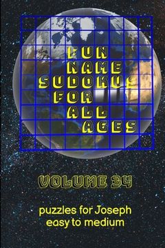 portada Fun Name Sudokus for All Ages Volume 34: Puzzles for Joseph - Easy to Medium (en Inglés)