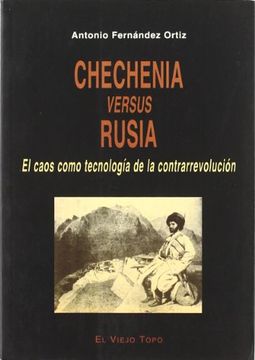 portada Chechenia Versus Rusia: El Caos Como Tecnología de la Contrarrevolución
