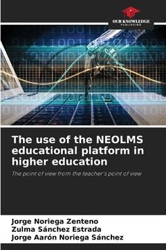 portada The use of the NEOLMS educational platform in higher education (en Inglés)
