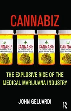 portada Cannabiz: The Explosive Rise of the Medical Marijuana Industry (in English)