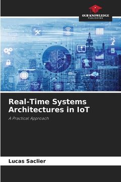 portada Real-Time Systems Architectures in IoT (en Inglés)