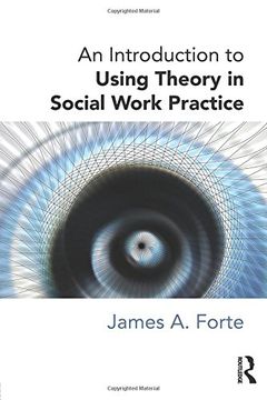 portada An Introduction to Using Theory in Social Work Practice