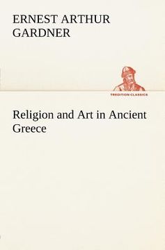 portada religion and art in ancient greece (en Inglés)