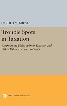 portada Trouble Spots in Taxation (Princeton Legacy Library) (en Inglés)