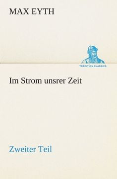 portada Im Strom unsrer Zeit - Zweiter Teil: Zweiter Teil (TREDITION CLASSICS) (German Edition)
