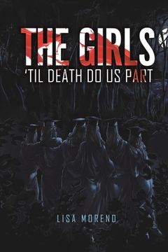 portada The Girls 'Til Death Do Us Part: Volume 1 (en Inglés)