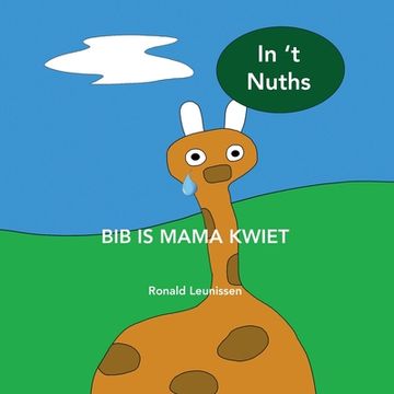 portada Bib is mama kwiet: in 't Nuths
