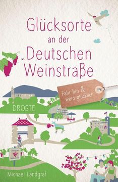 portada Glücksorte an der Deutschen Weinstraße (en Alemán)