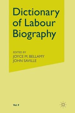 portada Dictionary of Labour Biography: Volume IX (in English)