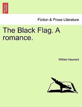 portada the black flag. a romance. (en Inglés)