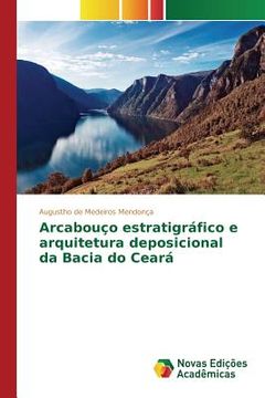 portada Arcabouço estratigráfico e arquitetura deposicional da Bacia do Ceará (in Portuguese)