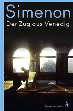 portada Der zug aus Venedig: Roman (Die Großen Romane) (en Alemán)