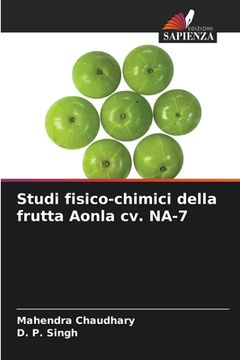 portada Studi fisico-chimici della frutta Aonla cv. NA-7 (en Italiano)