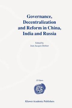 portada governance, decentralization and reform in china, india and russia (en Inglés)