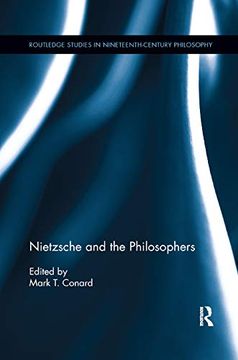 portada Nietzsche and the Philosophers (Routledge Studies in Nineteenth-Century Philosophy) (in English)