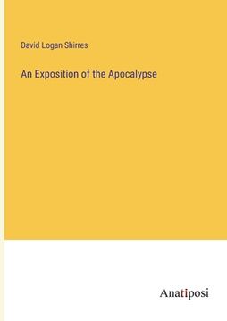 portada An Exposition of the Apocalypse (en Inglés)