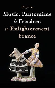 portada Music, Pantomime and Freedom in Enlightenment France (in English)