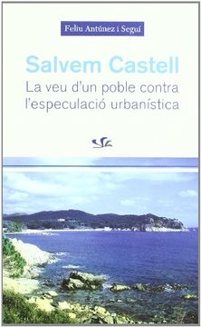 portada Salvem Castell: La veu D'un Poble Contra L'especulació Urbanística