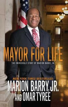 portada Mayor for Life: The Incredible Story of Marion Barry, jr. (en Inglés)