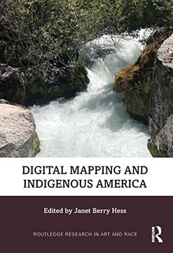 portada Digital Mapping and Indigenous America (Routledge Research in art and Race) (en Inglés)