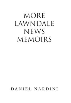 portada More Lawndale News Memoirs (en Inglés)