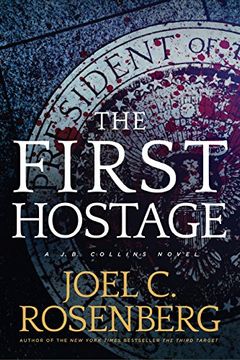 portada The First Hostage: A J. B. Collins Novel (en Inglés)