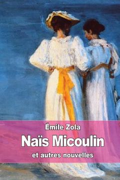 portada Naïs Micoulin: et autres nouvelles (in French)
