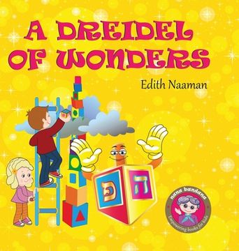 portada A Dreidel of Wonders: A whimsical Hanukkah story with a twist for kids Ages 3-8 (in English)