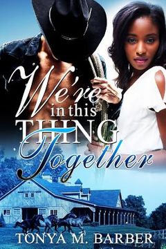 portada We're In This Thing Together (en Inglés)