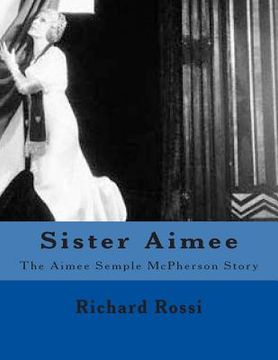 portada Sister Aimee: The Aimee Semple McPherson Story