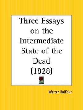 portada three essays on the intermediate state of the dead (en Inglés)