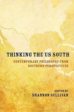 portada Thinking the us South: Contemporary Philosophy From Southern Perspectives 