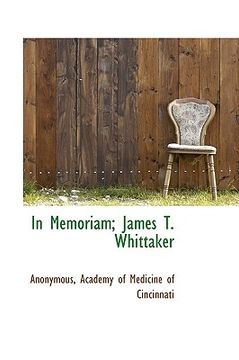portada in memoriam; james t. whittaker (en Inglés)
