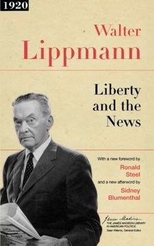 portada Liberty and the News (The James Madison Library in American Politics) 