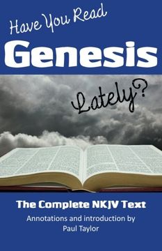 portada Have You Read Genesis Lately?: The Complete NKJV Text of Genesis (en Inglés)