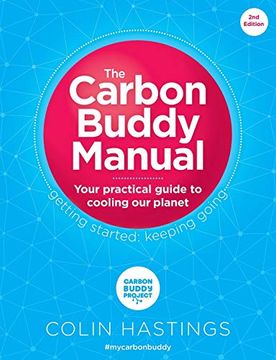 portada The Carbon Buddy Manual: Your Practical Guide to Cooling Our Planet