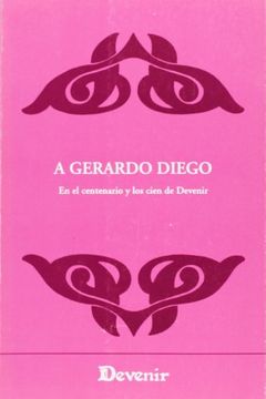 portada a gerardo diego : en el centenario y los cien de devenir (in Spanish)