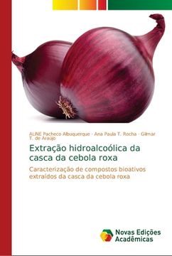 portada Extração Hidroalcoólica da Casca da Cebola Roxa (en Portugués)