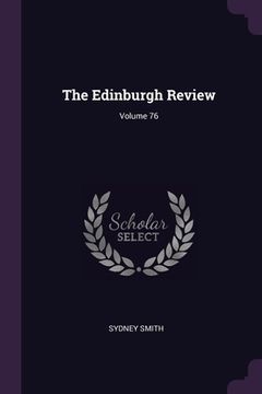 portada The Edinburgh Review; Volume 76 (en Inglés)