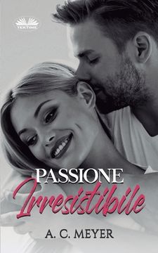 portada Passione Irresistibile (en Italiano)