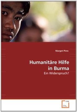 portada Humanitäre Hilfe in Burma: Ein Widerspruch?