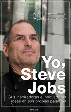 portada Yo, Steve Jobs: Sus inspiradoras e innovadoras ideas en sus propias palabras