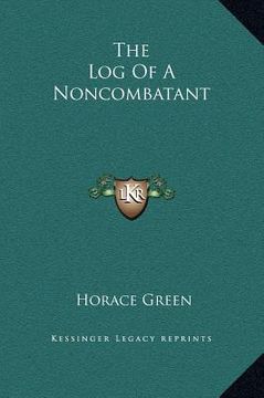 portada the log of a noncombatant (en Inglés)
