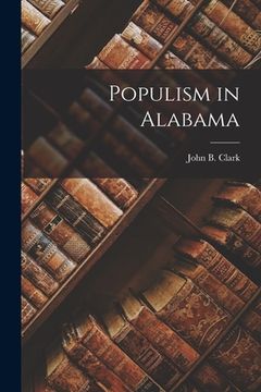 portada Populism in Alabama (en Inglés)