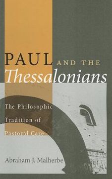 portada Paul and the Thessalonians: The Philosophic Tradition of Pastoral Care 