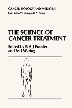 portada The Science of Cancer Treatment (en Inglés)