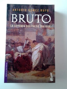 portada Bruto: La Leyenda del Falso Traidor (in Spanish)