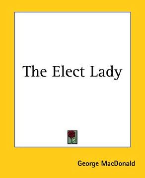 portada the elect lady (en Inglés)