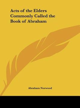 portada acts of the elders commonly called the book of abraham (en Inglés)
