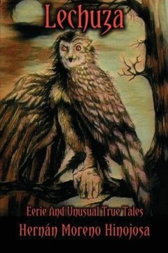 portada Lechuza: Eerie and Unusual True Tales (en Inglés)